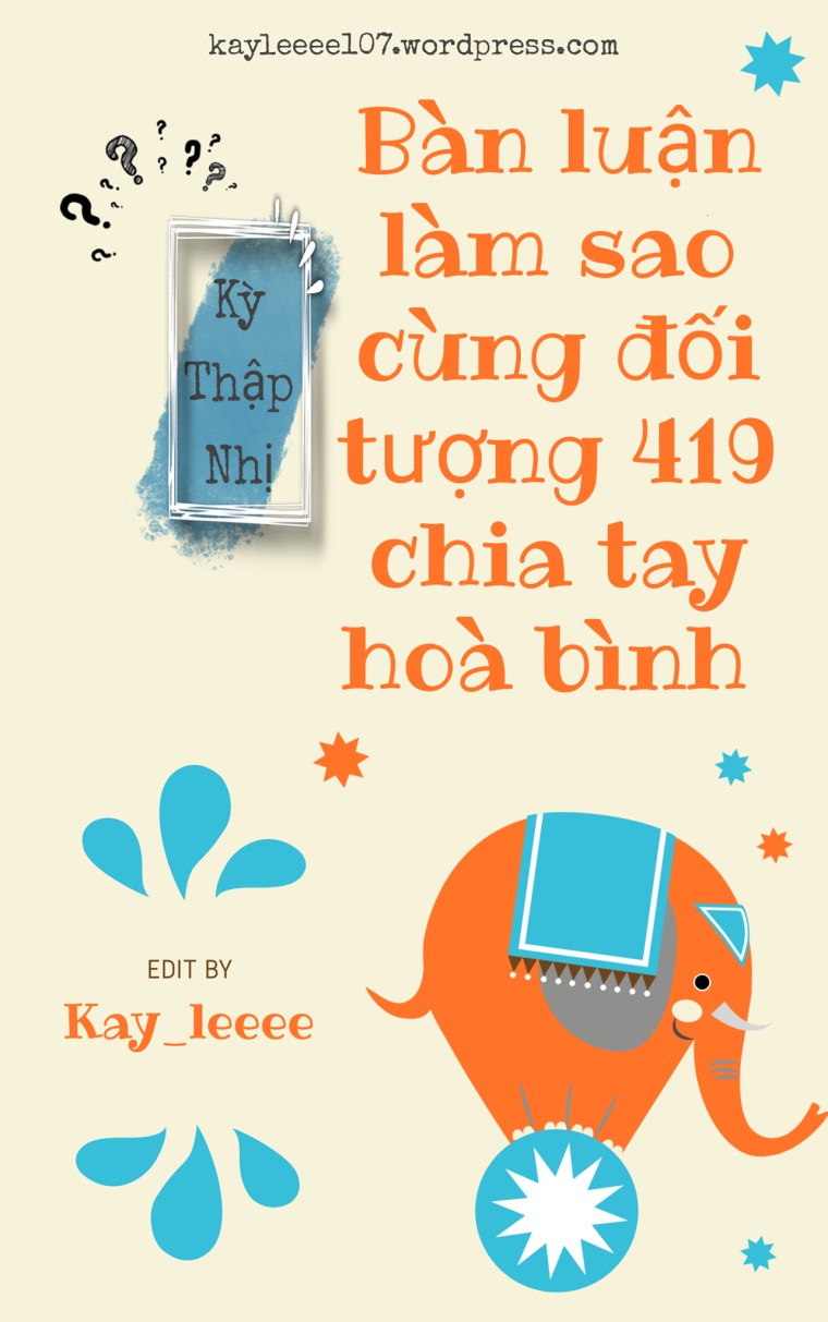 ban-luan-lam-sao-cung-doi-tuong-419-chia-tay-hoa-binh