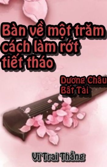 ban-ve-mot-tram-cach-lam-rot-tiet-thao