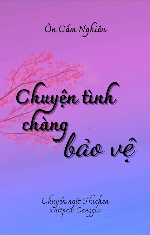 chuyen-tinh-chang-bao-ve