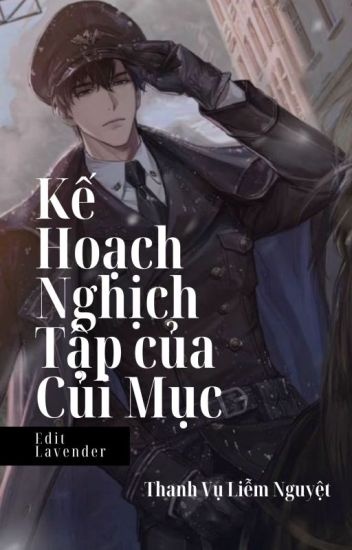 ke-hoach-nghich-tap-cua-cui-muc
