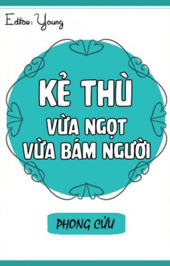 ke-thu-vua-ngot-vua-bam-nguoi