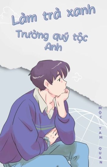 lam-tra-xanh-o-truong-quy-toc-anh-quoc