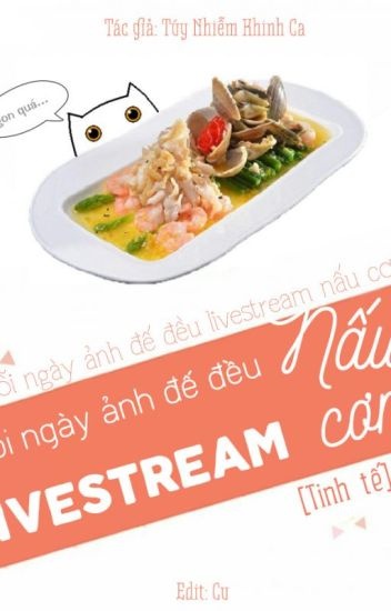 moi-ngay-anh-de-deu-livestream-nau-com