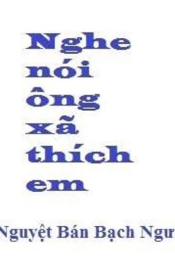 nghe-noi-ong-xa-thich-em