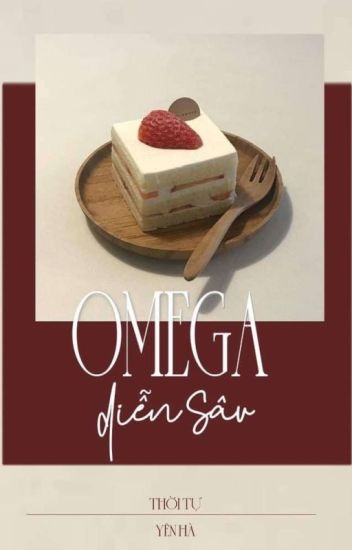 omega-dien-sau-cung-tu-co-tu-duong