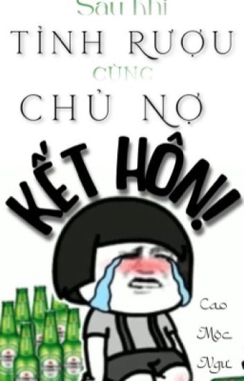 sau-khi-tinh-ruou-cung-chu-no-ket-hon