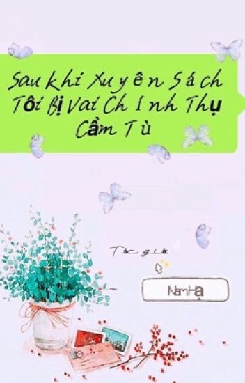 sau-khi-xuyen-sach-toi-bi-vai-chinh-thu-cam-tu