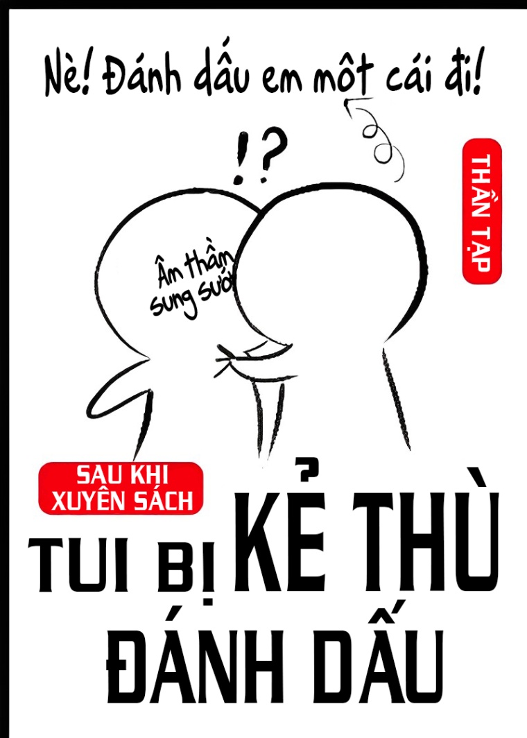sau-khi-xuyen-sach-tui-bi-ke-thu-danh-dau