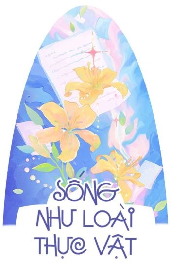 song-nhu-loai-thuc-vat