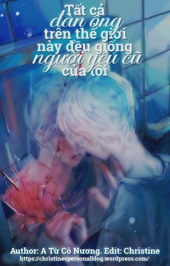 tat-ca-dan-ong-tren-the-gioi-nay-deu-giong-nguoi-yeu-cu-cua-toi