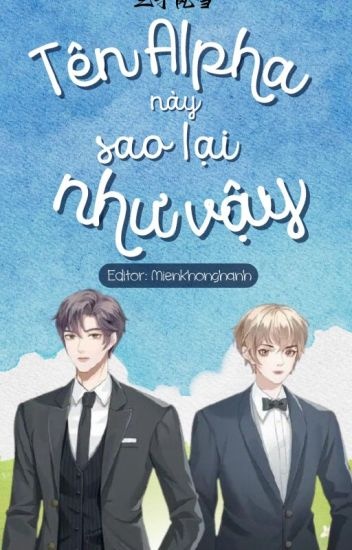ten-alpha-nay-sao-lai-nhu-vay