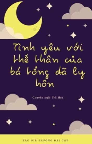 tinh-yeu-voi-the-than-cua-ba-tong-da-ly-hon