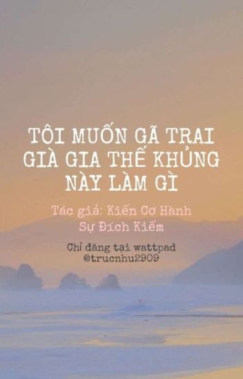 toi-muon-ga-trai-gia-gia-the-khung-nay-lam-gi