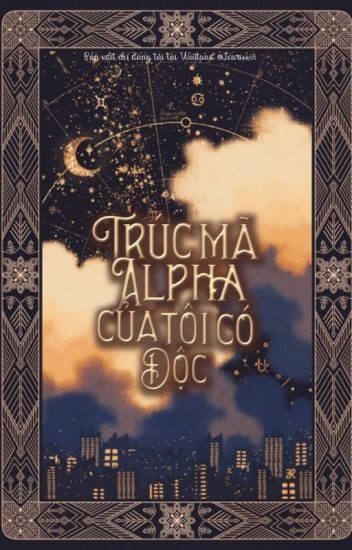 truc-ma-alpha-cua-toi-co-doc