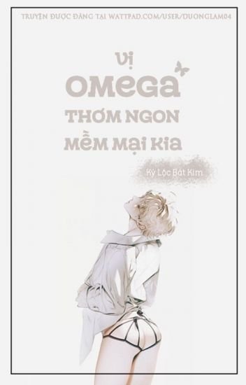 vi-omega-thom-ngon-mem-mai-kia