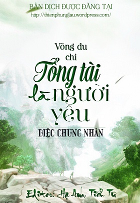 vong-du-chi-tong-tai-la-nguoi-yeu