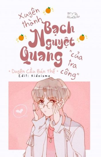 xuyen-thanh-bach-nguyet-quang-cua-tra-cong