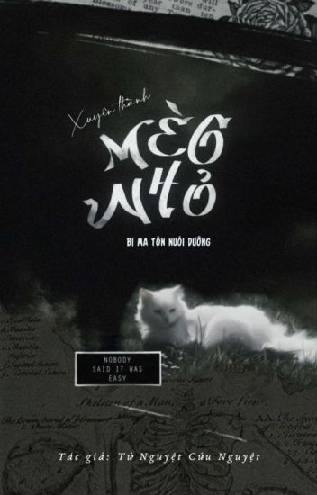 xuyen-thanh-meo-nho-bi-ma-ton-nuoi-duong