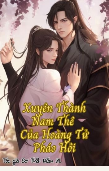 xuyen-thanh-nam-the-cua-hoang-tu-phao-hoi