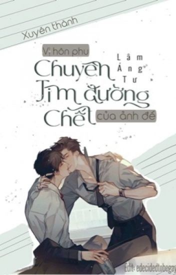 xuyen-thanh-vi-hon-phu-chuyen-tim-duong-chet-cua-anh-de